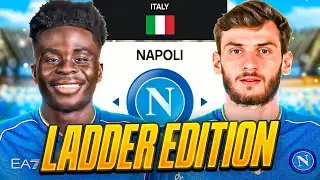 I Rebuilt Napoli.. Ladder Edition