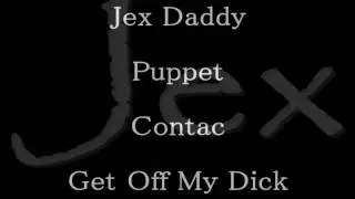 Jex -Get Off My Dick fet Puppet and contac