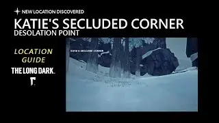 Location: Katie's Secluded Corner - Desolation Point, The Long Dark
