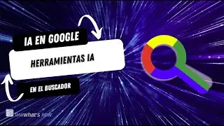 Herramientas de IA disponibles en el buscador de Google