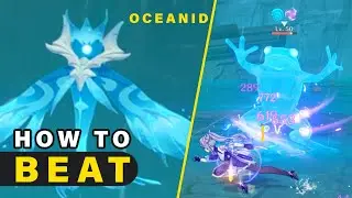 How to Beat OCEANID Elite Boss | Tutorial ► Genshin Impact
