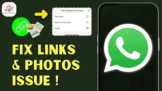Не удаётся отправлять ссылки и фотографии в WhatsApp? 2025 &mdash; Исправление для Android и iPhone