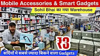 Delhi Smart Gadgets Wholesale Market 😱 | Mobile Accessories at Lowest Price | Gadgets Mania