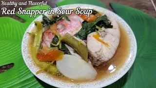 Sinigang na Maya-maya | Red Snapper in Sour Soup