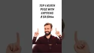 TOP 5 KURTA POSE WITH CAPTIONS - Eid Edition #shorts #top #kurta #eid