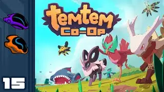 Let's Play Temtem [Co-Op] - PC Gameplay Part 15 - My Kingdom For A Seahorse