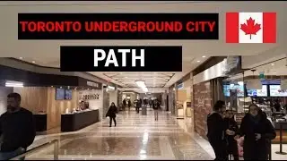 Exploring Toronto's Underground Walkway - World Largest Underground Shopping Complex | PATH 🇨🇦