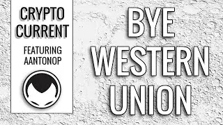 Andreas Antonopoulos - Western Union is going down
