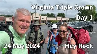 Virginia Triple Crown trail - Hey Rock - Day 1 - 24 May 2024