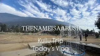 Aaj Kullu Gaya Vlog | Dhalpur Ground Kullu | Bhagwat Geeta Prachar 🥰🥰