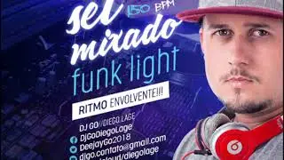 SET FUNK LIGHT 01 AS MAIS TOCADAS 2018 == RITMO ENVOLVENTE 150 BPM = DJ G&Ocirc;