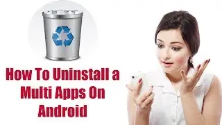 How to uninstall android app : Uninstall Apps: Easy Uninstaller and Clean Phone