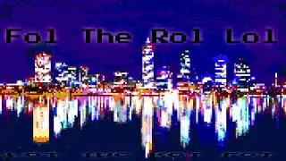 Raxlen Slice - Fol The Rol Lol (8 Bit Chiptune)