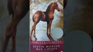 Chapter 16: Justin Morgan Had A Horse Read-A-Loud/Audiobook
