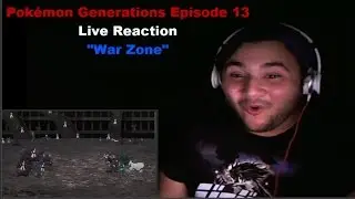 Pok&eacute;mon Generations Episode 13 Live Reaction 