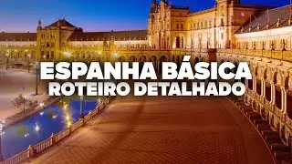 O Roteiro Mais COMPLETO pela Espanha B&aacute;sica: Barcelona, Madrid e Sevilha