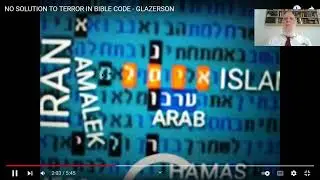 AMAZING  BIBLE  CODE - THE TORAH ANSWER TO  A QUESTION  IN  ISRAEL MATITYAHU GLAZERSON