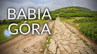 Babia G&oacute;ra, kapryśny szczyt w Beskidzie Żywieckim 🏔️