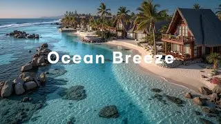 Тропический Deep House Микс 🌴 Пляжные Расслабляющие Вайбы