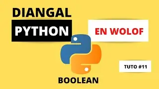 Python Tutoriel n.11 | LES BOOLEENS | BabaScience SN.