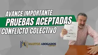Avance importante en el conflicto colectivo PRUEBAS ACEPTADAS - MARTOS ABOGADOS