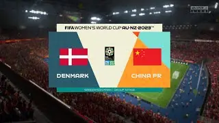 Denmark vs China PR | FIFA Women&rsquo;s World Cup 2023 - 22nd July 2023 Full Match FIFA 23 | PS5&trade; [4K ]