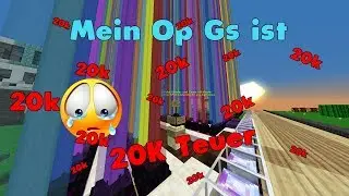 Mein Op gs ist 20K wert ...  | Griefergames