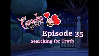 My Candy Love - Episode 35 - Nathaniel