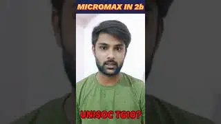 New Processor in Micromax In 2B 🔥🔥🔥#micromaxin2b #micromax #in #nohangphone #unisoc