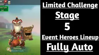 Lords mobile Limited Challenge Crazy Chef Stage 5 Fully Auto|Mastercook Stage 5 Fully Auto