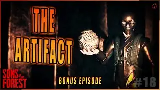 Collecting Parts of ARTIFACT | SONS OF THE FOREST Gameplay | BONUS Episode (Multiplayer)