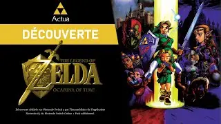 The Legend of Zelda: Ocarina of Time | Un passage &agrave; la 3D magistral pour le premier opus Nintendo 64
