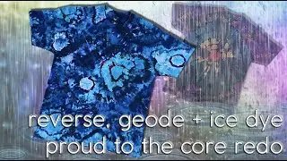 Reverse, Geode + Ice Dye | Proud to the Core T-Shirt REDO