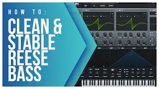 How To Make Your Reese Bass Clean & Stable