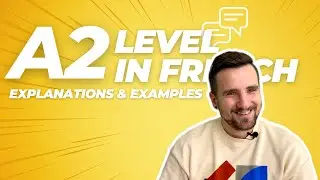 What does A2 level mean in French language in 2025?