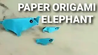Origami Elephant:Amazing Paper Elephant Making Step-by-Step | Origami Elephant Craft Ideas