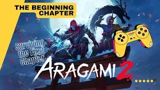 Aragami 2 - What's It Like In 2022? The beginning chapter