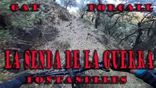 #sendadelaGuerra  #elForcall. #Fontanelles. #Gat #fondeguilla #serraespada 4k