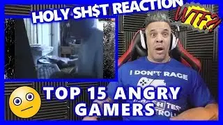 TOP 15 ANGRY GAMERS REACTION