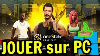 🎮 Comment JOUER [ One State RP ] sur PC ▶ TELECHARGER et INSTALLER