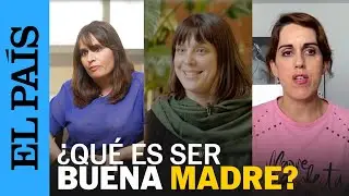 DÍA DE LA MADRE | Madres millennials: ¿qué es ser una buena madre?