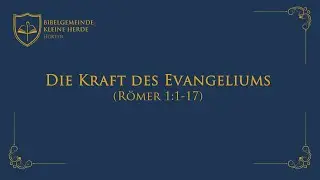 Die Kraft des Evangeliums | R&ouml;mer 1:1-17 | Jan-Hendrik Sondermann