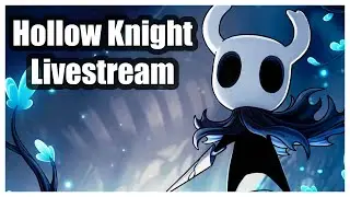 Hollow Knight Play Though 2.0 (Part 5)