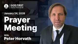 God First: Your Daily Prayer Meeting #1256