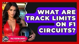 What Are Track Limits On F1 Circuits? - Pole Position Experts