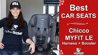 Chicco MyFit LE Harness + Booster Combination Car Seat Review by Baby Gizmo
