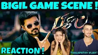 BIGIL GAME SCENE REACTION !  Thalapathy Vijay !