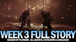 Season of Plunder Full Story (Week 3) - Full Quest & Dialogue [Destiny 2]