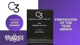 2022 C3 Awards - Firefighter of the Year Award