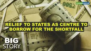Centre Ready To Borrow Rs 1.1 Lakh Crore To Make Up For States' GST Shortfall | Big Story